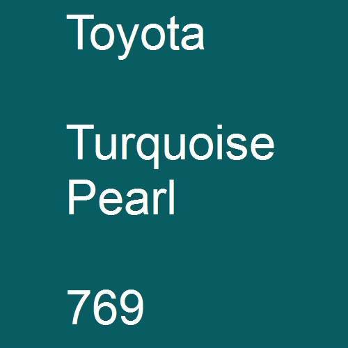 Toyota, Turquoise Pearl, 769.